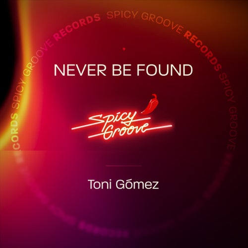 Toni Gómez - Never be Found [SGR001]